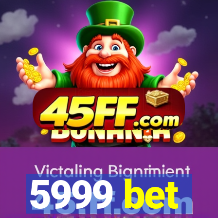 5999 bet